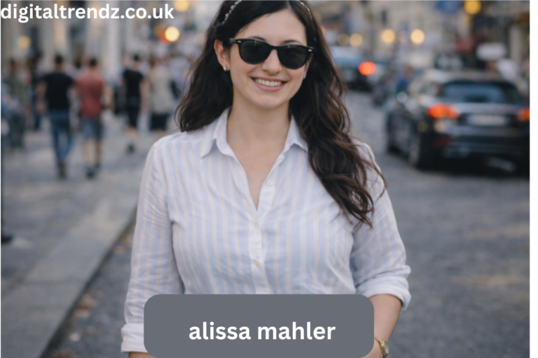 Who Is Alissa Mahler? An Insightful Look Into Her Life Alissa Mahler